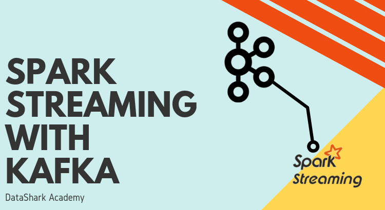 Apache-Spark-Streaming-With-Apache-Kafka-DataShark.Academy
