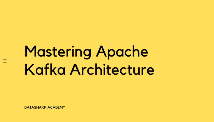 Mastering Apache Kafka Architecture