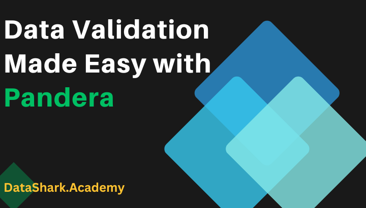 Data Validation Made Easy with Pandera Python: A Comprehensive Guide