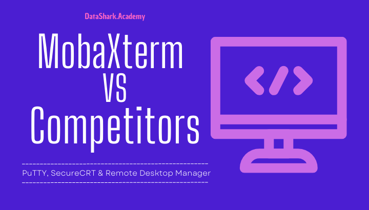 Remote Connectivity Showdown: MobaXterm vs. PuTTY, SecureCRT, and More - Which One is Right for You?