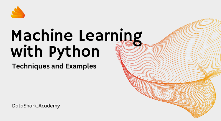 A Beginner's Guide to Machine Learning with Python: Techniques and Examples